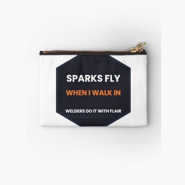 Item preview, Sparks Fly When I Walk In Funny Welder designed and sold by BigMachineprint.