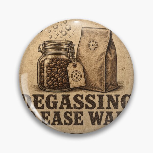 Item preview, Degassing Please Wait Fresh Roasted Coffee designed and sold by BoosterShop.