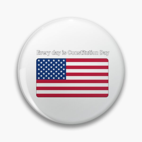 Item preview, Every Day is Constitution Day designed and sold by NiftyWrx.