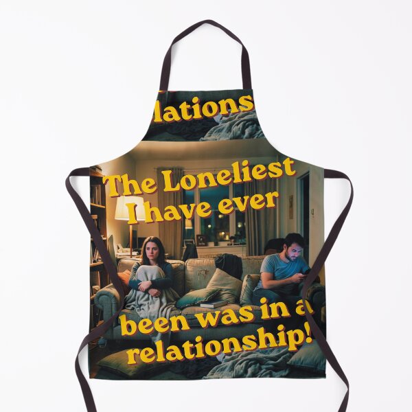 Item preview, The Loneliest I Have Ever Been Was In A Relationship! designed and sold by REALiTY WiTHiN.