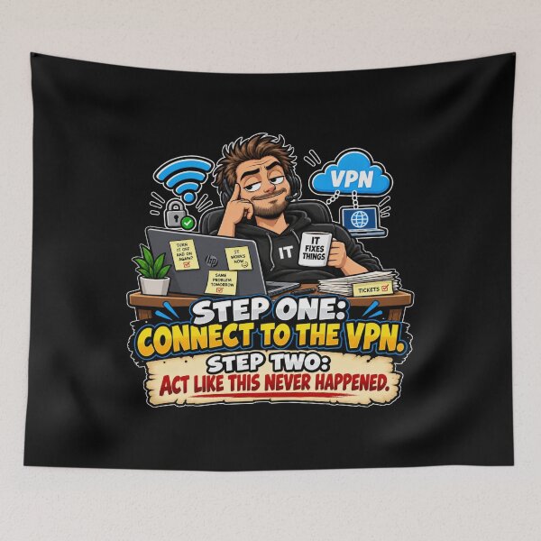 Item preview, STEP ONE: CONNECT TO THE VPN. STEP TWO: ACT LIKE THIS NEVER HAPPENED designed and sold by signshirtz.