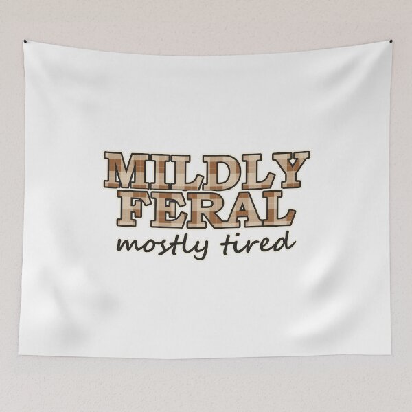 Item preview, Mildly Feral Mostly Tired Funny Cozy Shirt designed and sold by Alphakenon.