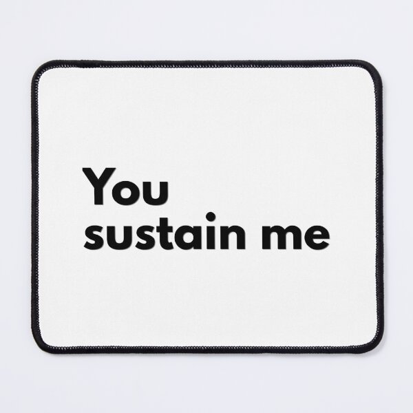 Item preview, You Sustain Me Warm Minimalist Typography Quote designed and sold by ro-wan-design.