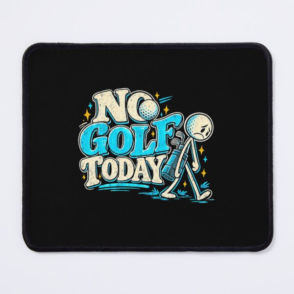 Item preview, No Golf Today Golfers Golf Lover designed and sold by SkeletonsDanger.