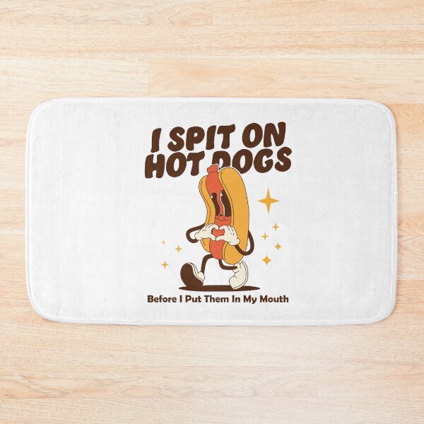 Item preview, I spit on hot dogs before i put them in my mouth designed and sold by notorius12.