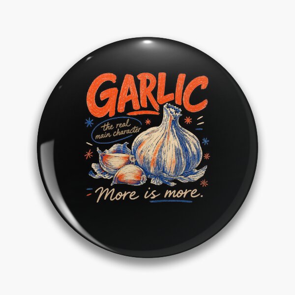 Item preview, Garlic, the Real Main Character More is More designed and sold by Bob Meme Life.