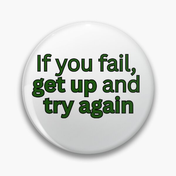 Item preview, If you fail, get up and try again-motivational quote designed and sold by Omer's store.