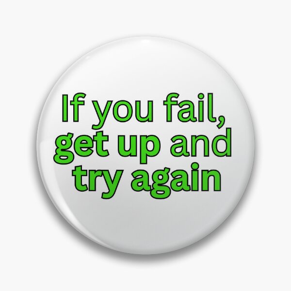 Item preview, If you fail, get up and try again-motivational quote designed and sold by Omer's store.