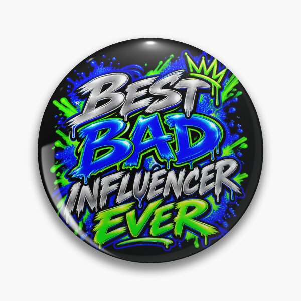 Item preview, BEST BAD INFLUENCER EVER  designed and sold by ap drip .
