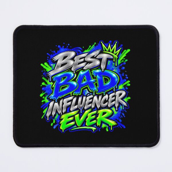 Item preview, BEST BAD INFLUENCER EVER designed and sold by ap drip .