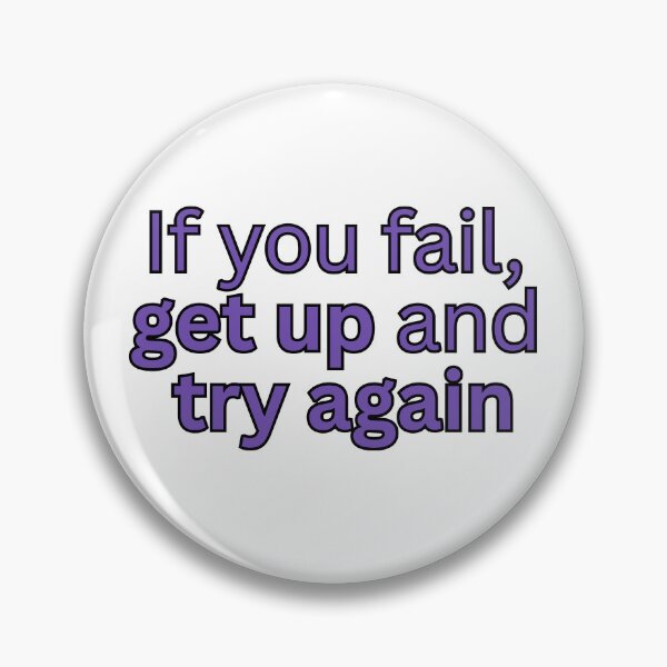 Item preview, If you fail, get up and try again-motivational quote designed and sold by Omer's store.