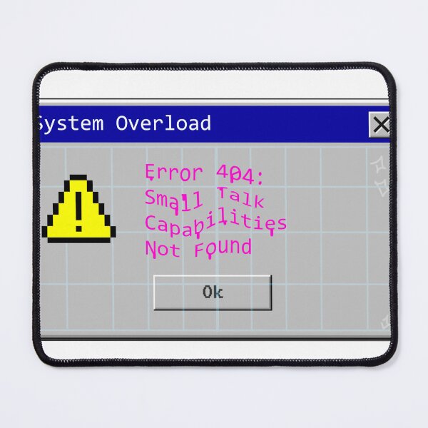 Item preview, Error 404: Small Talk Not Found Dark designed and sold by ShopCNTS.