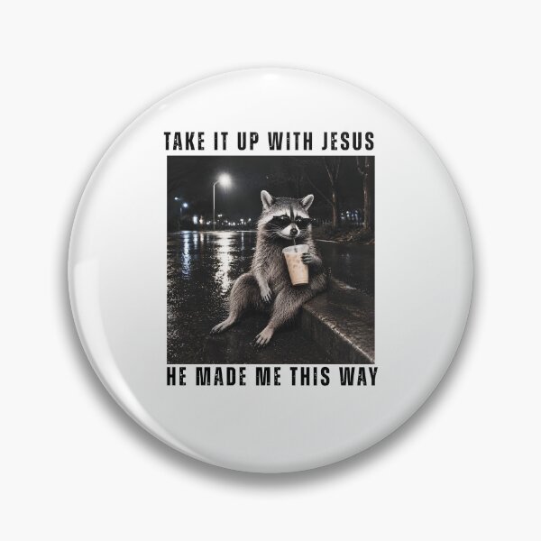 Item preview, Take It Up With Jesus He Made Me This Way designed and sold by seektopus.