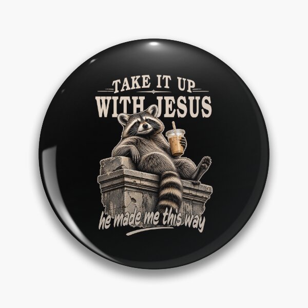 Item preview, Take It Up With Jesus He Made Me This Way designed and sold by seektopus.