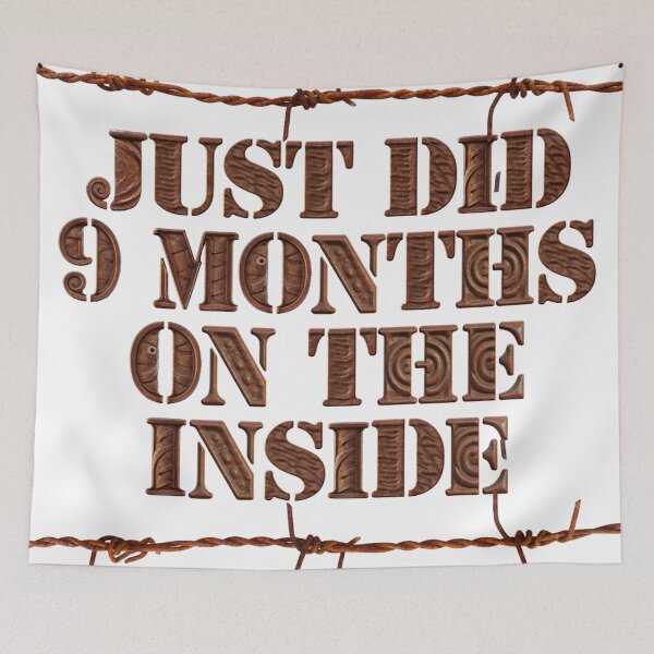 Item preview, Just Did 9 Months on the Inside designed and sold by MyBottomShelf.