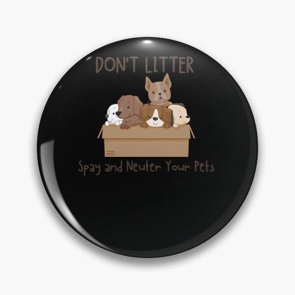 Item preview, Don'T-Litter.-Spay-And-Neuter-Your-Pets-(Dog) designed and sold by weberofbahde.