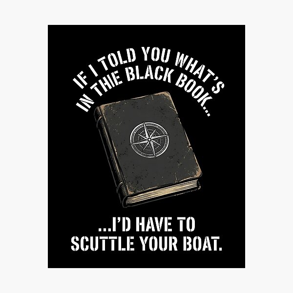 Item preview, If I Told You What's In The Black Book I'd Have To Scuttle Your Boat | Fisherman Secret Spot Humor | Funny Angler Art Design designed and sold by Luminari Creations.