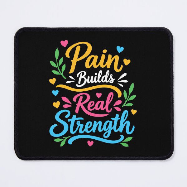 Item preview, Pain Builds Real Strength designed and sold by rejowan-arts.