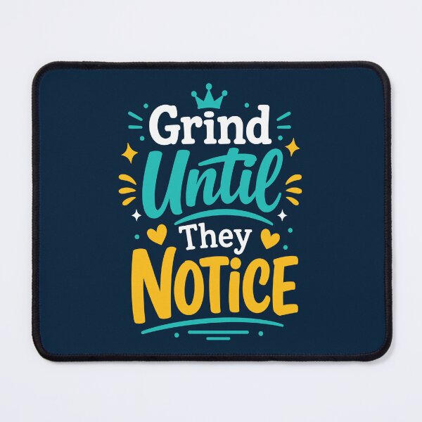 Item preview, Grind Until They Notice designed and sold by rejowan-arts.