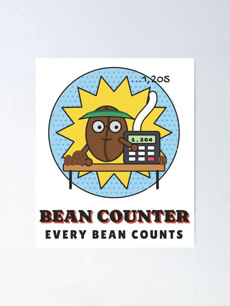 Thumbnail 1 von 3, Poster, Bean Counter Coffee Accountant Pun designt und verkauft von somebasic.