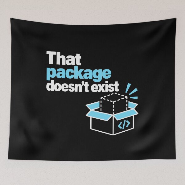 Item preview, That Package Doesn't Exist Developer Humor Graphic designed and sold by ThreadQuirk.