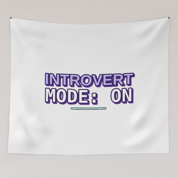 Item preview, Introvert Mode ON Funny designed and sold by MR4me.