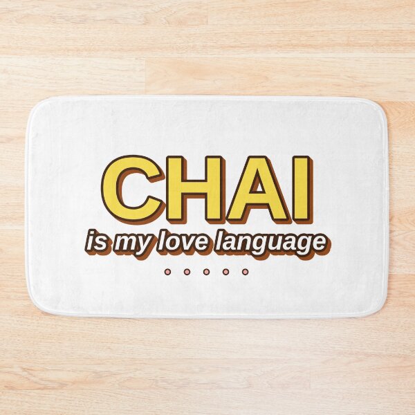 Item preview, Chai Is My Love Language designed and sold by MR4me.