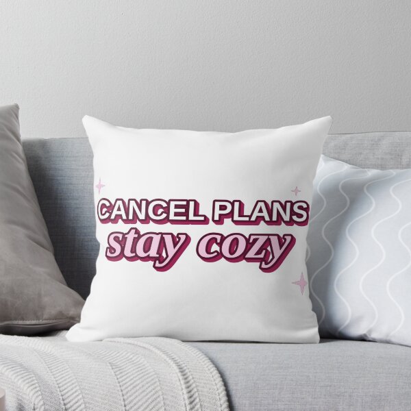 Item preview, Cancel Plans Stay Cozy Homebody designed and sold by MR4me.