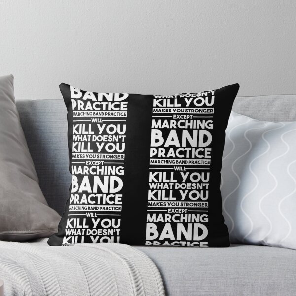 Item preview, What Doesn'T Kill You Makes U Stronger Except Marching Band designed and sold by serialcarachts.