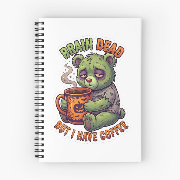 Item preview, Brain Dead But I Have Coffee Zombie Bear Halloween designed and sold by JunTheK.
