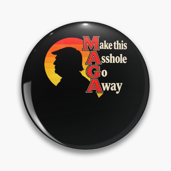 Item preview, Make This Asshole Go Away Political Satire Retro Sunset designed and sold by Chromatic-Cubes.