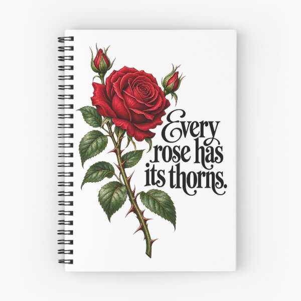 Item preview, Red rose with thorns. Saying: Every rose has its thorns. designed and sold by DigitalPartisan.