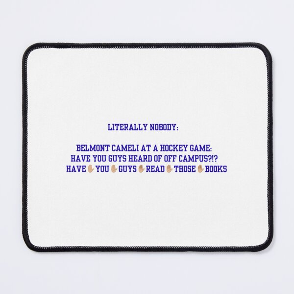 Item preview, Belmont Cameli At A Hockey Game designed and sold by tayla-worrells.