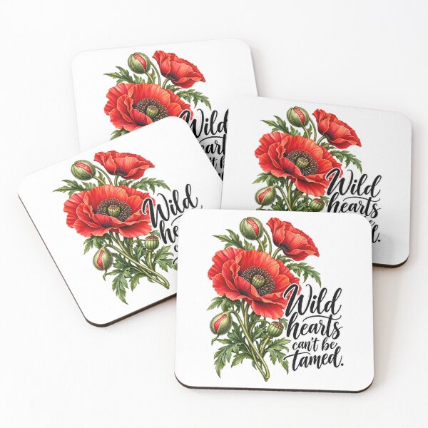 Item preview, Poppies Wild Hearts Can't Be Tamed poppy blossom saying design designed and sold by DigitalPartisan.