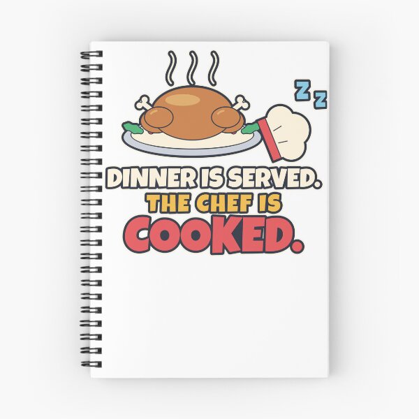Item preview, Dinner Is Served The Chef Is Cooked designed and sold by maxwang0802.