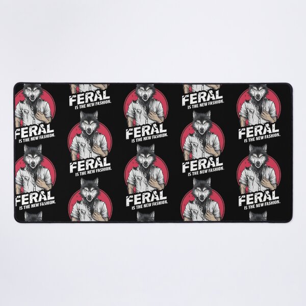 Item preview, Feral Is The New Fashion designed and sold by kysen-redmo.