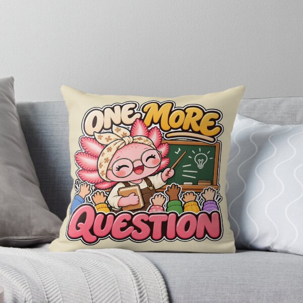 Item preview, One More Question – Cute Axolotl Teacher Classroom Design designed and sold by HH Design House.