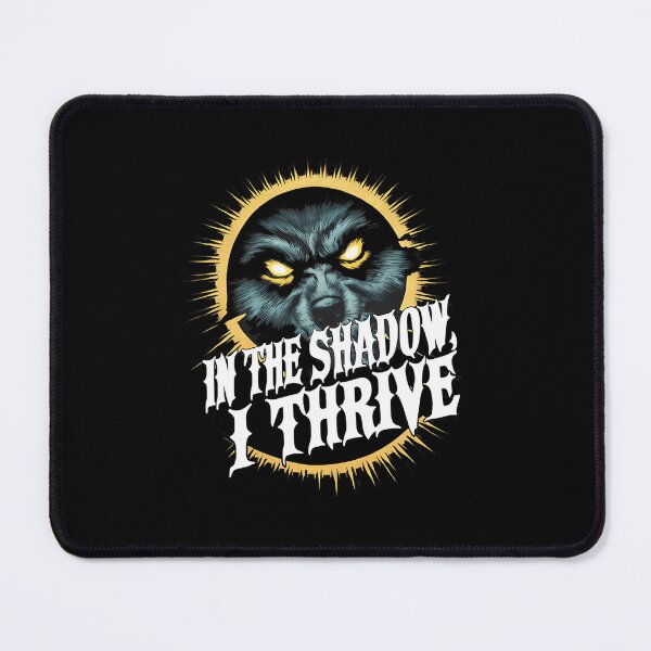 Item preview, In The Shadow I Thrive. designed and sold by kysen-redmo.