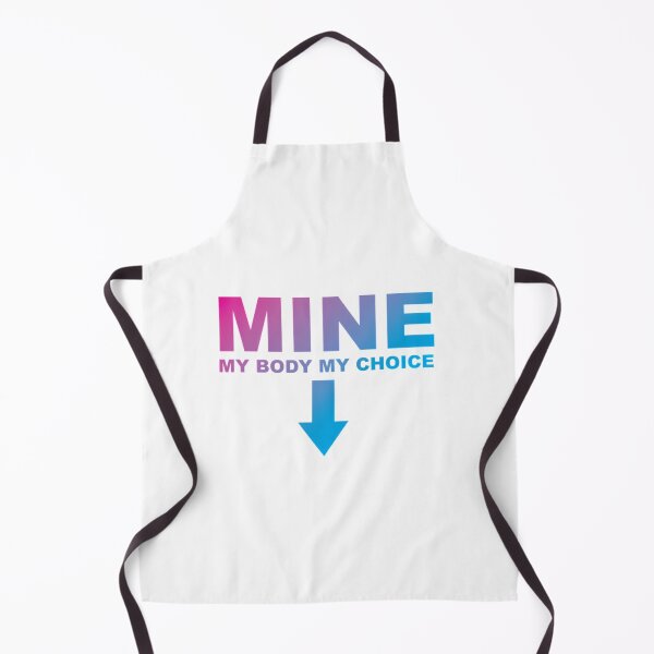 Item preview, Mine My Body My Choice Pro-Abortion Feminist Protest (2) designed and sold by read-jetta.