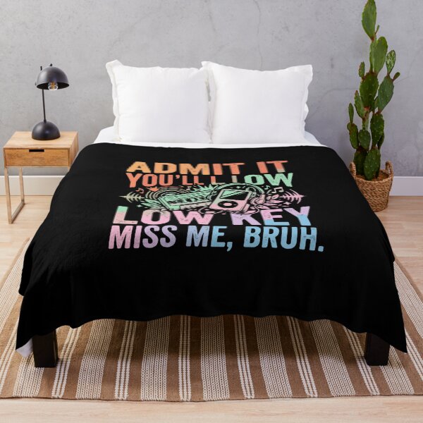 Item preview, Admit It You'll L Low Low Key Miss Me, Bruh Retro Music Lover Nostalgia  designed and sold by PopStars1993.