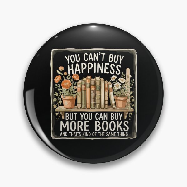 Item preview, You Can't Buy Happiness But You Can Buy More Books And That's Kind Of The Same Thing Book Lover Reading Enthusiast designed and sold by PopStars1993.