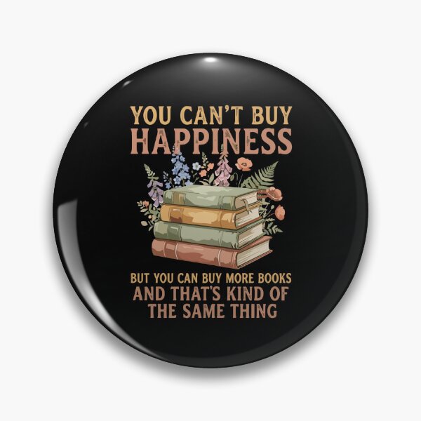 Item preview, You Can't Buy Happiness But You Can Buy More Books And That's Kind Of The Same Thing Book Lover Reader Bibliophile designed and sold by PopStars1993.