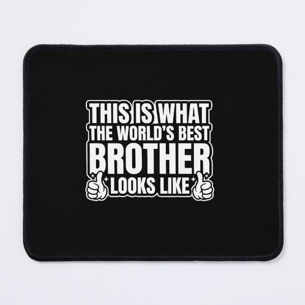 Item preview, This Is What The World's Best Brother Looks Like Sibling Family designed and sold by PopStars1993.
