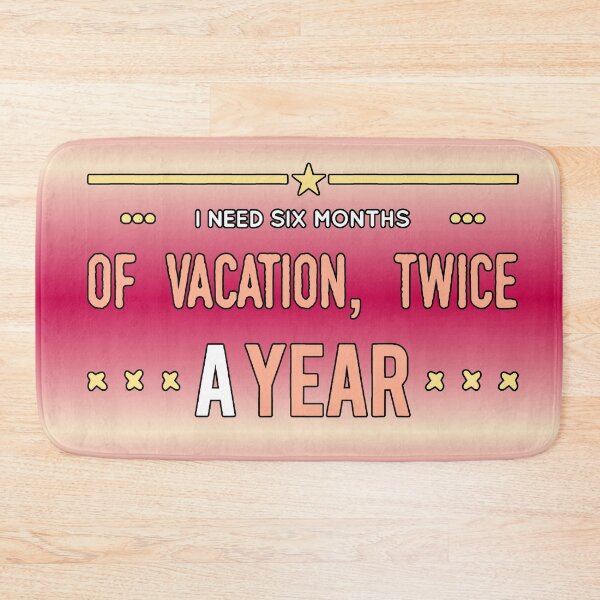 Item preview, Necesito Seis Meses De Vacaciones Dos Veces Al Año - Frase Divertida Vacaciones designed and sold by AstronautMerch.