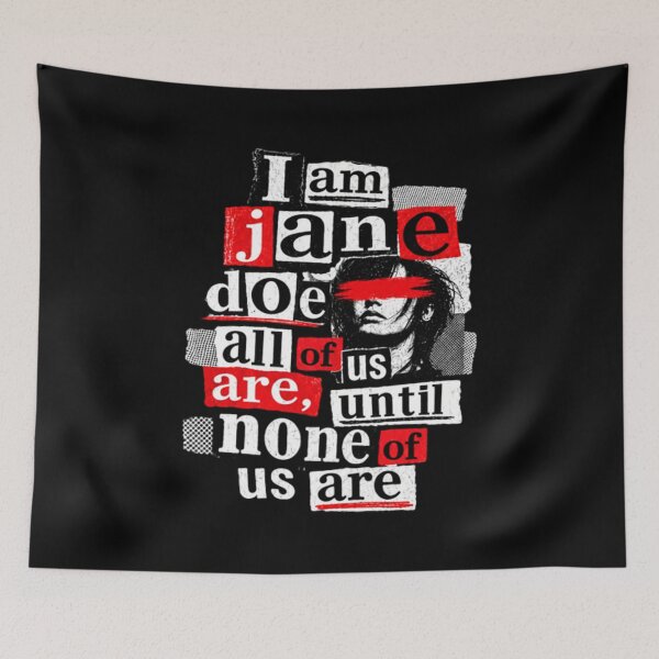 Item preview, I am Jane Doe designed and sold by Peyton4Dicey.