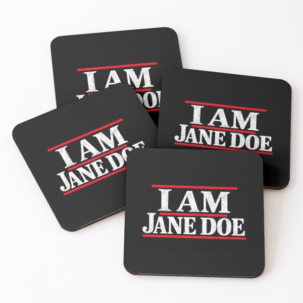 Item preview, I Am Jane Doe, Believe Women  designed and sold by Peyton4Dicey.