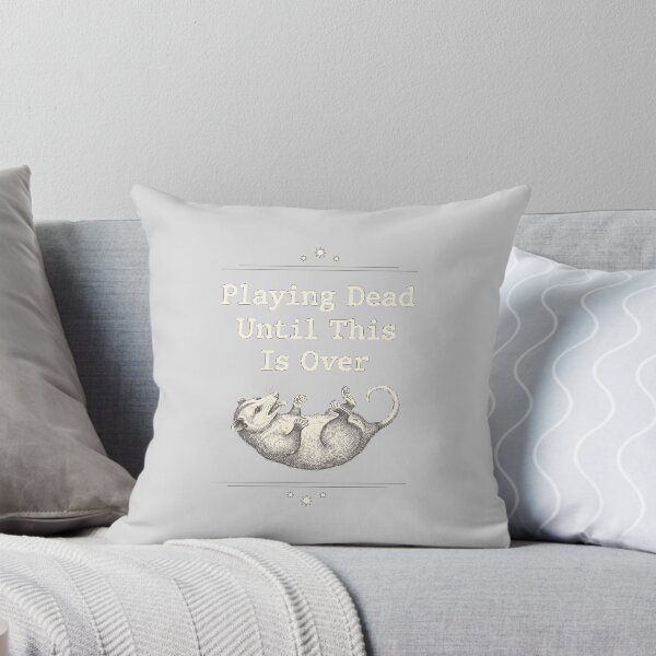 Item preview, Playing Dead Until This Is Over Funny Possum designed and sold by by-the-tree.