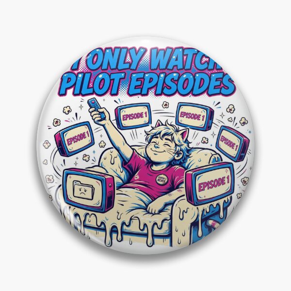 Item preview, I Only Watch Pilot Episodes Funny Gen Z T-Shirt designed and sold by Hearth & Hue.