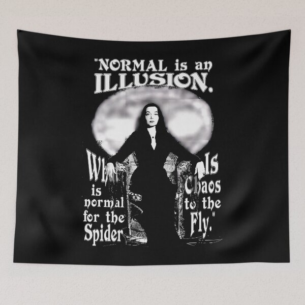 Item preview, Morticia Addams Normal Is An Illusion designed and sold by NilsDervaux.