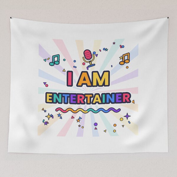 Item preview, I Am Entertainer Colorful Stage Slogan Design designed and sold by JiderichHub.